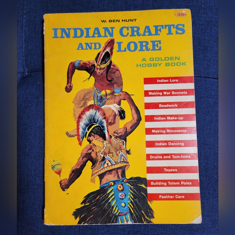 Indian Crafts and Lore W Ben Hunt Golden Press 1964 Moccasins Buckskin Beadwork